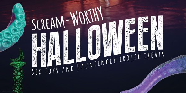 Halloween Sex Toys To Make You Scream With Pleasure