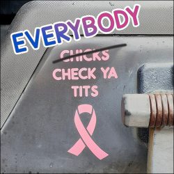 everybody check ya tits