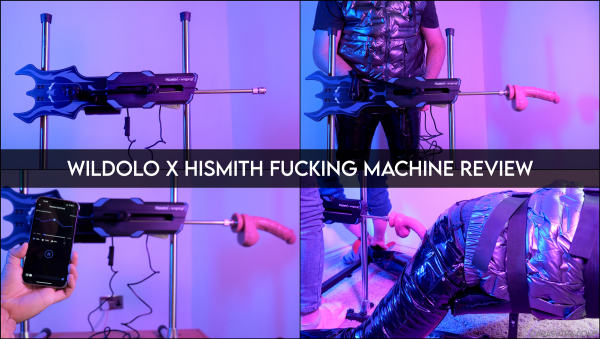 The Wildolo x Hismith Fucking Machine Review