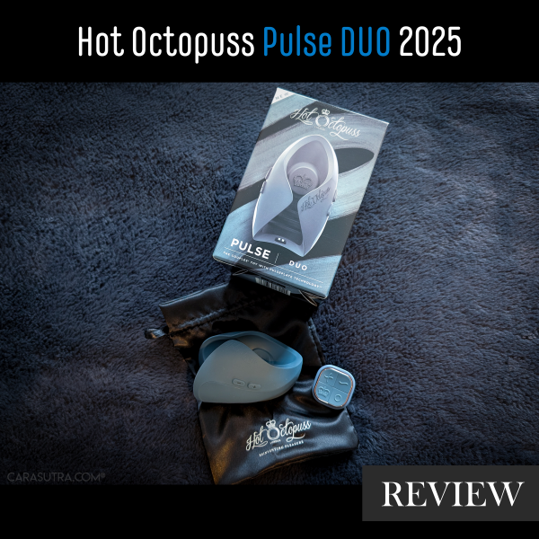 My husband and I have been privileged to try various exciting new additions to the Hot Octopuss sex toys collection, including but not limited to these penis masturbators which can be used even whilst flaccid. The last one we tried was the Solo Lux, back in 2019, which scored full marks after our pleasurable experiences with it. So we were seriously intrigued when offered the chance to review a new offering: Hot Octopuss Pulse Duo, the new enhanced version 2025.